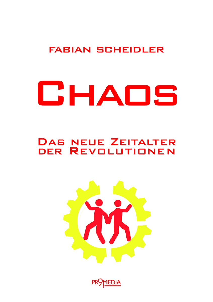 Chaos: Das neue Zeitalter der Revolutionen