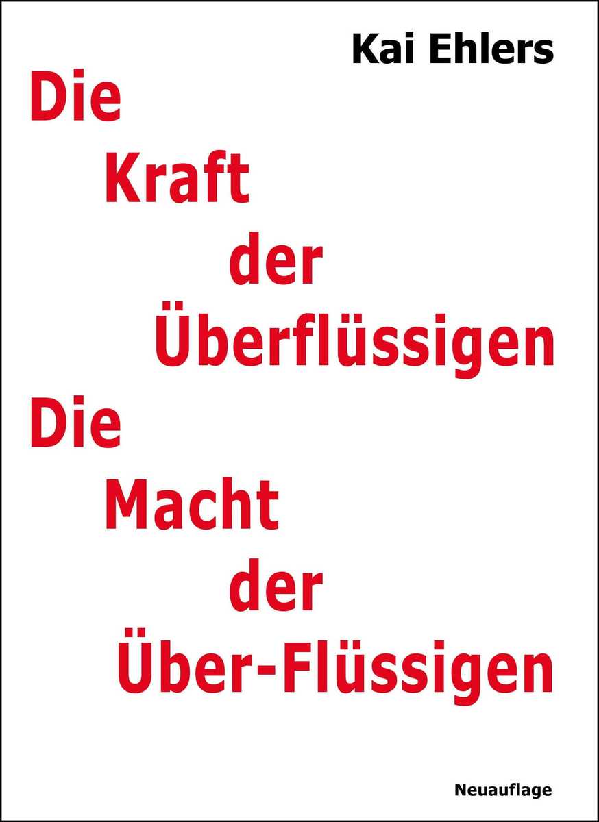 Die Kraft der Überflüssigen: Der Mensch in der globalen Perestroika